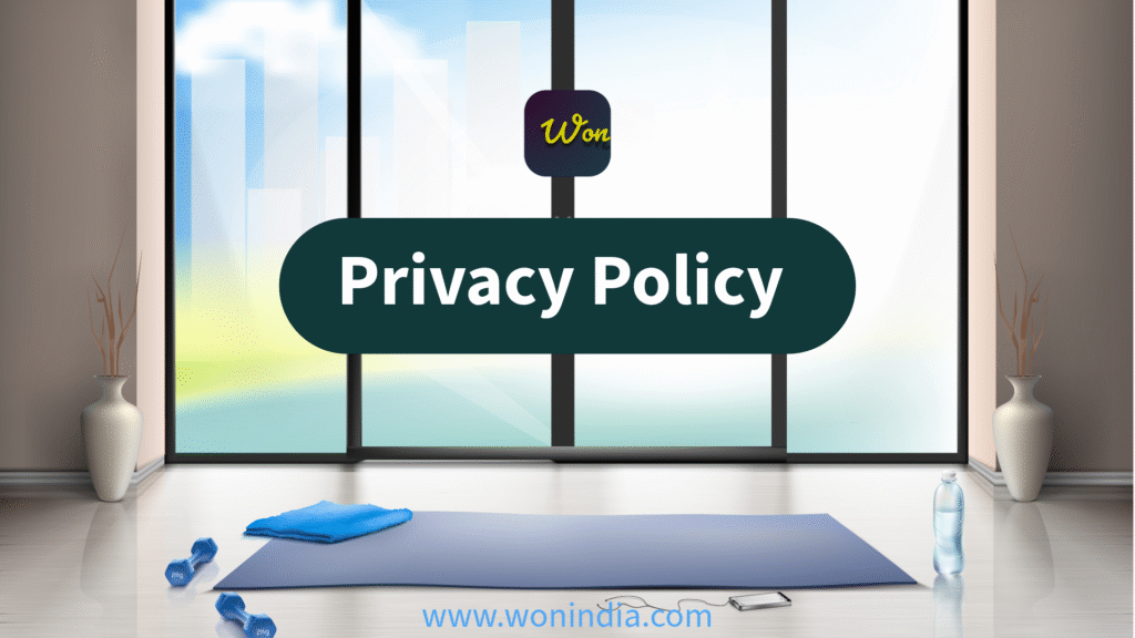 A modern interior scene featuring a yoga mat and blue workout accessories, with a large window displaying a serene landscape. The text "Privacy Policy" is prominently displayed in the center, while the website icon and address "www.wonindia.com" is visible at the top and bottom respectively. The environment suggests a calm and inviting space for fitness or meditation.